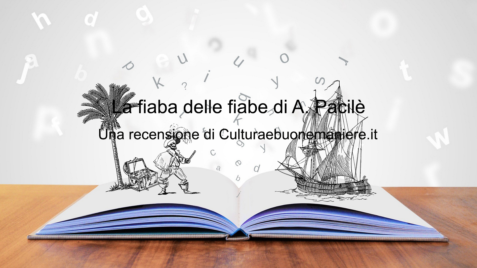 La fiaba delle fiabe di A. Pacilè: recensione