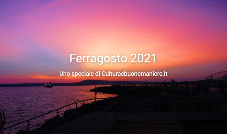 Speciale Ferragosto 2021