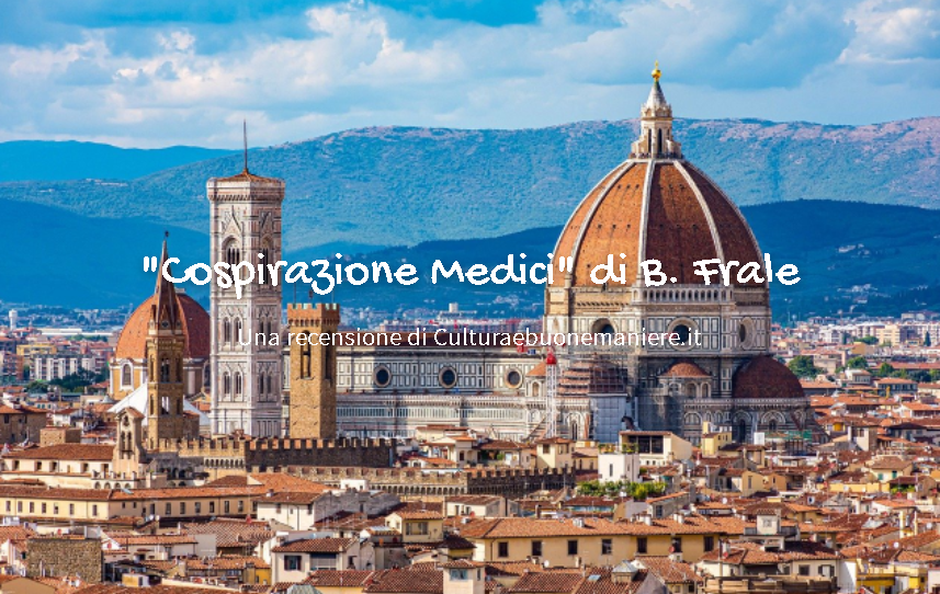 Cospirazione Medici di B. Frale: recensione