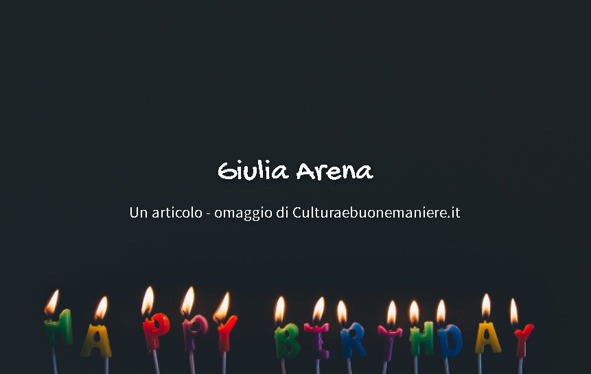 Buon compleanno Giulia Arena!