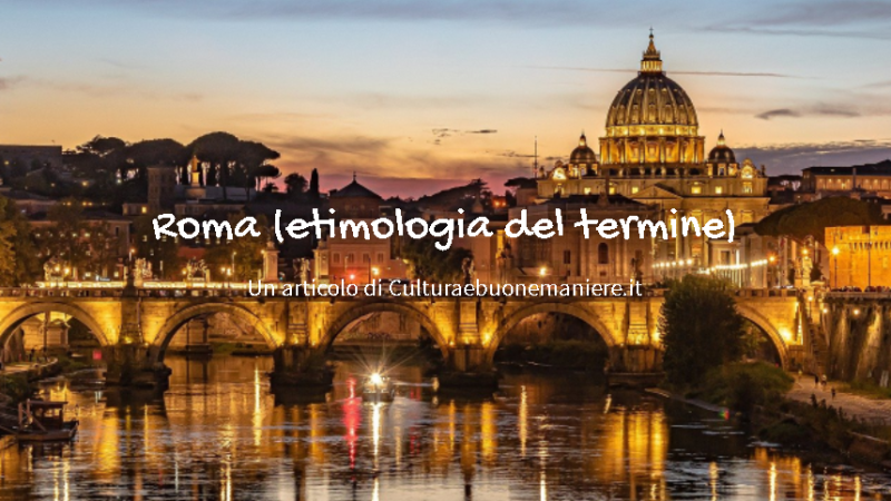 Roma: etimologia del termine