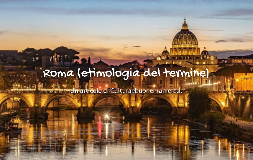 Roma: etimologia del termine